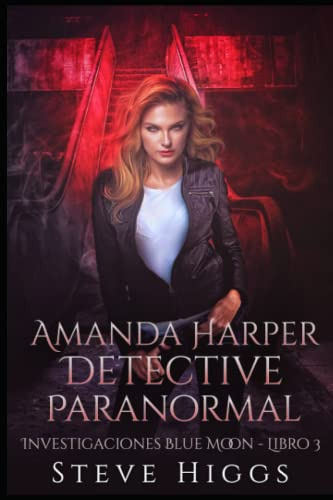 Amanda Harper Detective Paranormal: Investigaciones Blue Moo