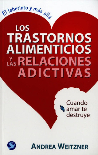 Los Trastornos Alimenticios Y Las Relaciones Adictivas: Cuan