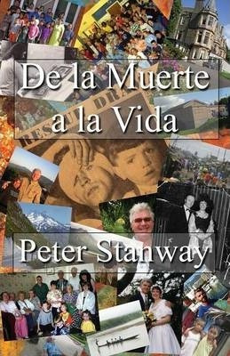 Libro De La Muerte A La Vida - Peter Stanway