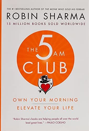 Book : The 5am Club Own Your Morning. Elevate Your Life. -.