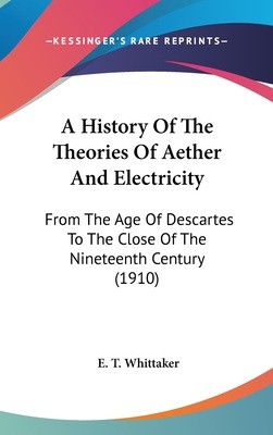 Libro A History Of The Theories Of Aether And Electricity...