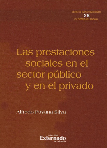 Las Prestaciones Sociales En El Sector  Público Y En El Priv