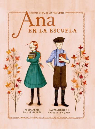 Ana En La Escuela - Kallie George / Abigail Halpin