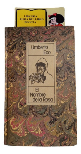 Umberto Eco - El Nombre De La Rosa - 1988 - Tapa Dura 
