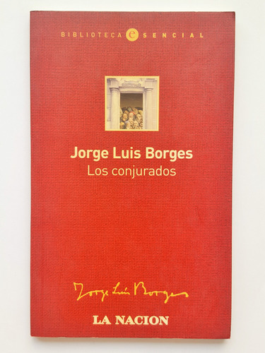 Los Conjurados La Nacion Jorge Luis Borges