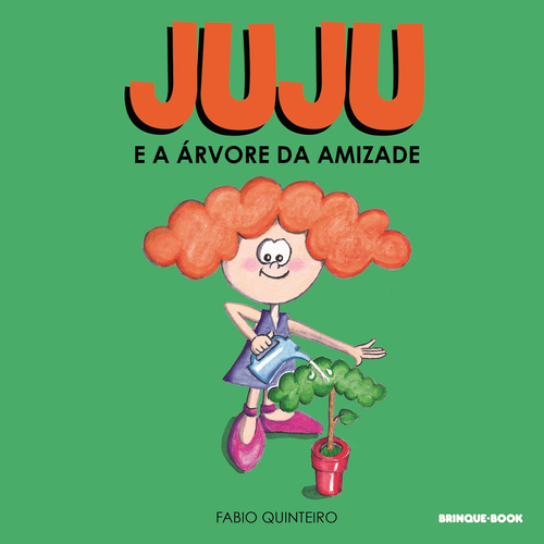 Juju e a árvore da amizade, de Quinteiro, Fabio. Editorial Brinque-Book Editora de Livros Ltda, tapa mole en português, 2019