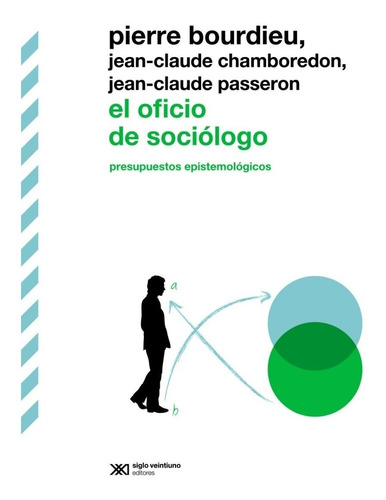 El Oficio De Sociologo - Pierre Bourdieu - Siglo Xxi Libro