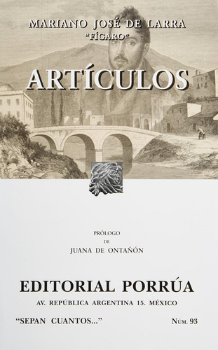 Articulos: No, de Larra, Mariano José de., vol. 1. Editorial Porrua, tapa pasta blanda, edición 4 en español, 2004