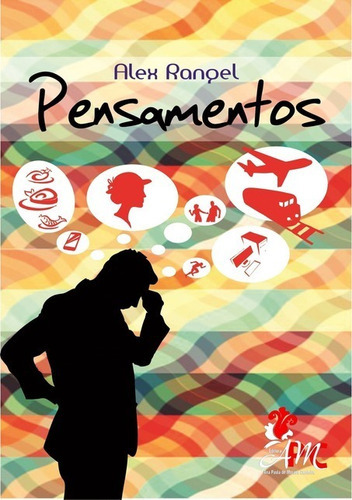 Pensamentos, De Alex Rangel. Série Não Aplicável, Vol. 1. Editora Clube De Autores, Capa Mole, Edição 1 Em Português, 2015