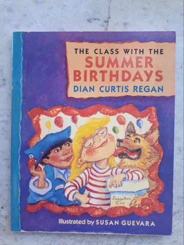 Dian Curtis Regan: The Class With The Summer Birthdays