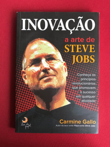 Livro - A Arte De Steve Jobs - Carmine Gallo - Seminovo