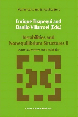 Instabilities And Nonequilibrium Structures Ii, De Enrique Tirapegui. Editorial Springer, Tapa Dura En Inglés
