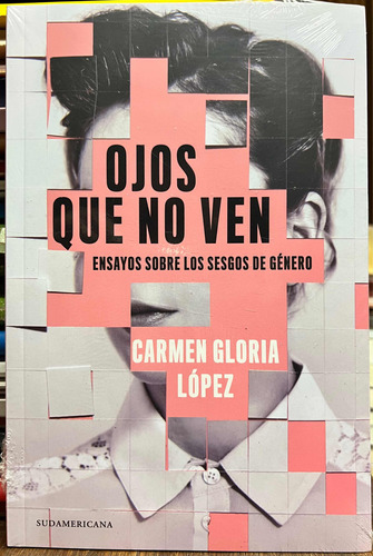 Ojos Que No Ven - Carmen Gloria Lopez