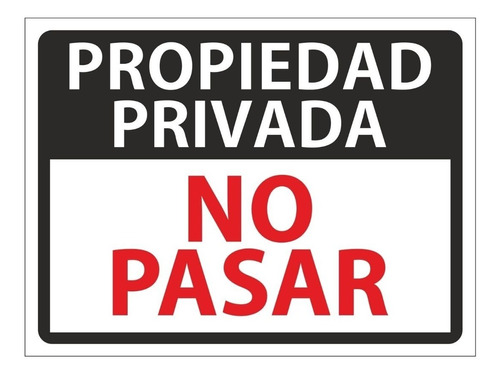 Cartel Chapa / Vinilo - Propiedad Privada-no Pasar 60x40 Cm 