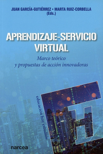 Aprendizaje Servicio Virtual Narcea, De Ruiz-corbella, Marta Y García-gutiérrez, Juan. Editorial Narcea, Tapa Blanda En Español, 2022