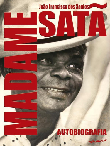 -: Autobiografia, De Santos, João Francisco Dos. Editora Noir Editora, Capa Mole Em Português