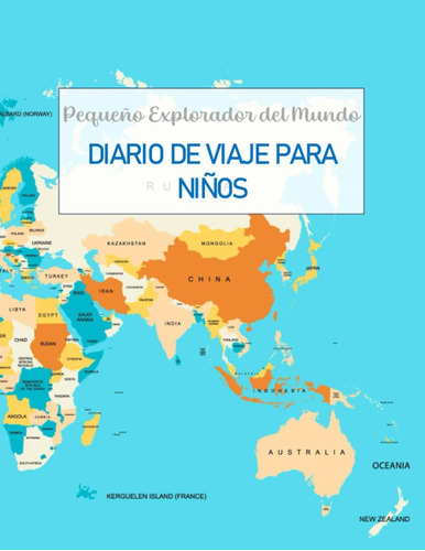 Libro: Diario De Viaje Para Niños: Pequeño Explorador Del Mu