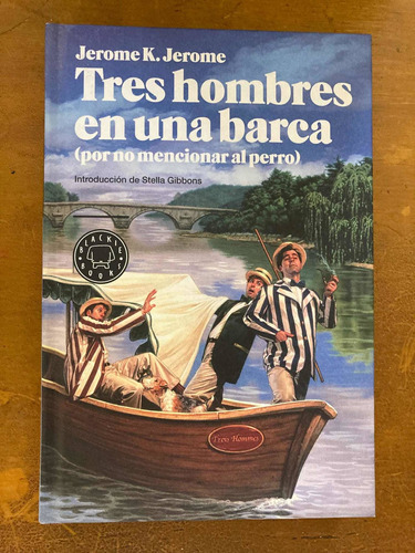 Tres Hombres En Una Barca, Novela De Jerome K. Jerome