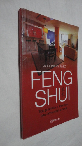 Feng Shui Tips Prácticos Y Sencillos - Estevez  