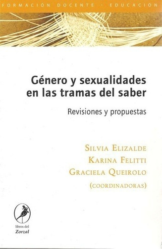 Genero Y Sexualidades En Las Tramas Del Saber - Elizalde, Fe