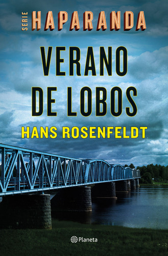 Verano De Lobos - Serie Haparanda - Rosenfeldt - Planeta