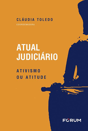 Libro Atual Judiciario: Ativismo Ou Atitude 01ed 22 De Toled