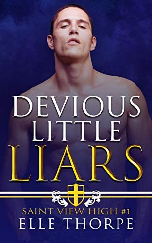 Devious Little Liars: A School Bully Romance (1) (saint View, De Thorpe, Elle. Editorial Elle Thorpe, Tapa Blanda En Inglés