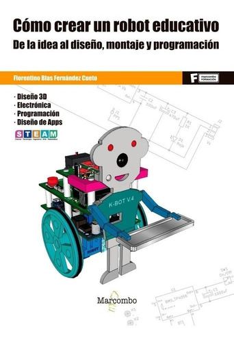 Libro Cómo Crear Un Robot Educativo - F. B. Fernández Cueto