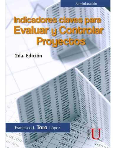 Indicadores Y Claves Para Evaluar Y Controlar Proyectos 2ed