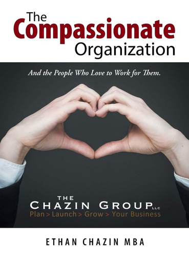 Libro: The Compassionate Organization: And The People Who To