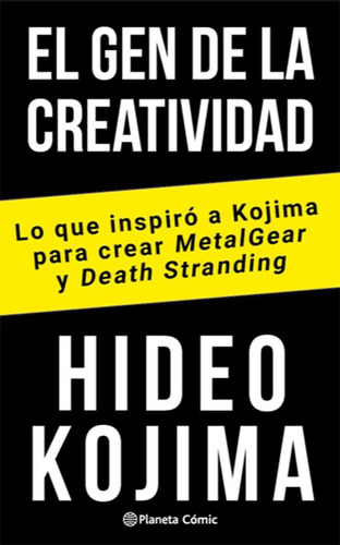 El Gen De La Creatividad Hideo Kojima Planeta Comic