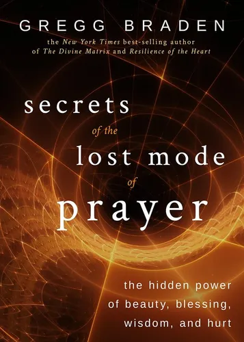 Libro: Secrets Of The Lost Mode Of Prayer: The Hidden Power