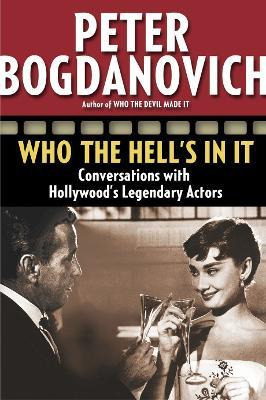 Who The Hell's In It - Peter Bogdanovich