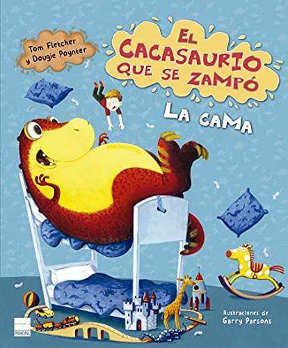 Libro El Cacasaurio Que Se Zampó La Cama De Fletcher Tom