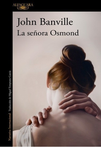 Señora Osmond, La, De John Banville. Editorial Alfaguara En Español