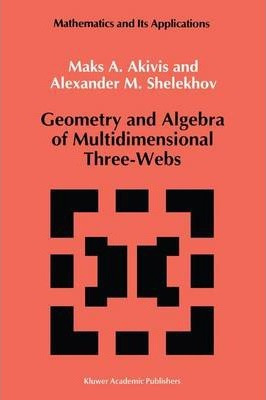 Libro Geometry And Algebra Of Multidimensional Three-webs...