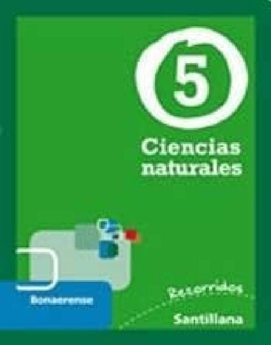 Libro - Ciencias Naturales 5 Santillana Recorridos Bonaeren