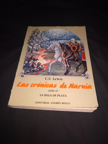 Libro Las Cronicas De Narnia  La Silla De Plata, 4ta Edicion