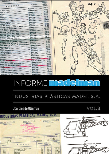 Informe Madelman Iii Industrias Plasticas Madel S A, De Jon Diez De Ulzurrun. Editorial Diabolo Ediciones En Español