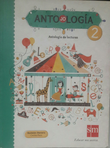 Antojologia 2 Antologia De La Lectura Editorial Sm Primaria