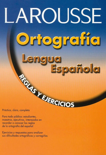 Ortografia De La Lengua Española: Reglasy Ejercicios