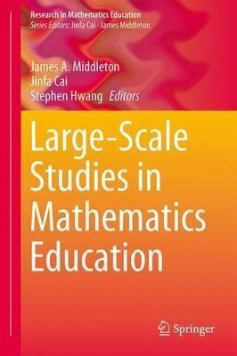 Large-scale Studies In Mathematics Education - James A. M...