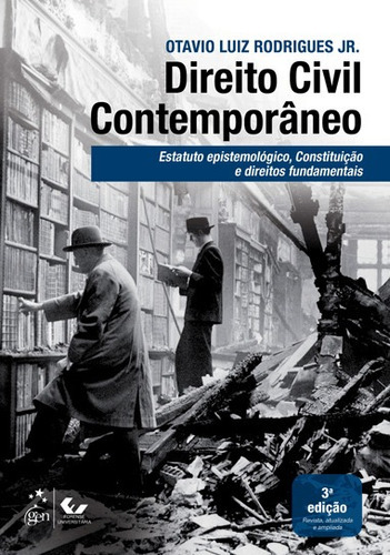 Livro Direito Civil Contemporâneo Estatuto Epistemológico, Constituição E Direitos Fundamentais, 3ª Edição 2023, De Otavio Luiz Rodrigues Jr.. Editora Grupo Gen, Capa Mole, Edição 3 Em Português, 2023