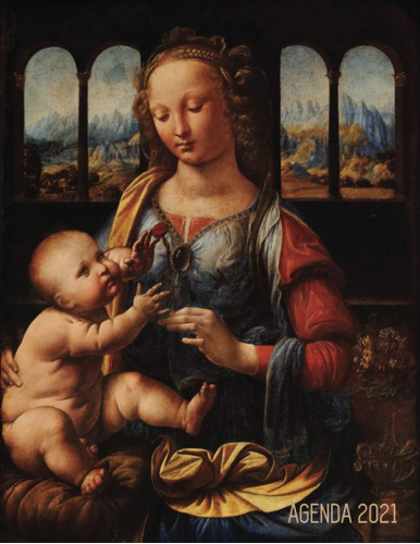 Libro: Leonardo Da Vinci Agenda Semanal 2021: Virgen Del Cla