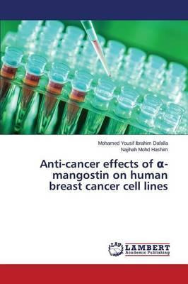Libro Anti-cancer Effects Of -mangostin On Human Breast C...