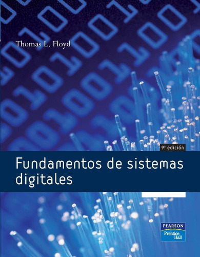 Fundamentos De Sistemas Digitales 9° Edición Thomas L. Floyd