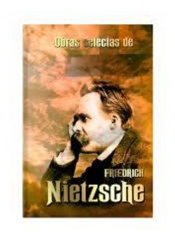 Obras Selectas De Friedrich Nietzsche