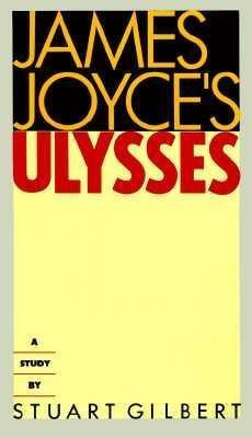 James Joyce's Ulysses : A Study - Stuart Gilbert