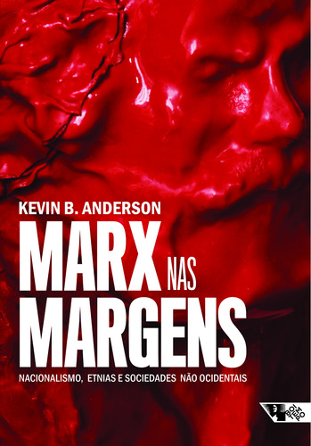 Marx nas margens: nacionalismo, etnias e sociedades não ocidentais, de Anderson, Kevin B.. Editora Jinkings editores associados LTDA-EPP, capa mole em português, 2019