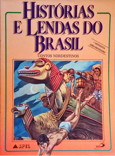 Histórias E Lendas Do Brasil Contos Nordestinos Mitologia Afro-brasileira